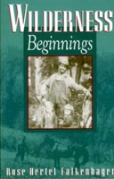 Wilderness Beginnings 0920576672 Book Cover