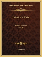 Heinrich V. Kleist: Robert Guiskard 101788045X Book Cover