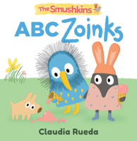 The Smushkins: ABC Zoinks 1536236608 Book Cover