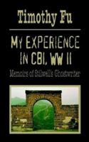Memoirs of General Stilwell's Ghostwriter: My Experience in Cbi Ww II 1403326096 Book Cover