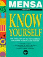 Mensa Know Yourself: Mensa Guide to Discovering Your Own Personality Profile 0091808294 Book Cover