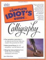 Complete Idiot's Guide to Calligraphy 002864154X Book Cover