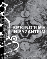 Springtime in Byzantium 0999207881 Book Cover