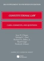 2025 Supplement to Constitutional Law: Cases, Comments, and Questions, 14th (American Casebook Series) B0FJ9VJG2R Book Cover