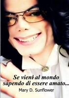 Se Vieni Al Mondo Sapendo Di Essere Amato... 1471640116 Book Cover