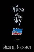 A Piece of the Sky 1589190505 Book Cover