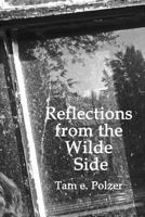 Reflections from the Wilde Side 1725935996 Book Cover