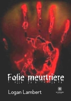 Folie meurtrière B0B35DQT8P Book Cover
