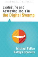 Evaluating and Assessing Tools in the Digital Swamp (Solutions) 1936763664 Book Cover
