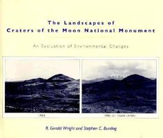 The Landscapes of Craters of the Moon National Monument: An Evaluation of Environmental Changes 089301169X Book Cover
