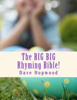 The Big Big Rhyming Bible! 1530504473 Book Cover