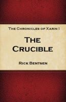 The Crucuble 0615981895 Book Cover