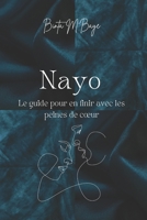 Nayo, le guide pour en finir avec les peines de coeur B0BT6N4XJG Book Cover