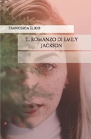 Il romanzo di Emily Jackson B096ZPG72N Book Cover