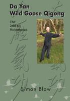 Da Yan Wild Goose Qigong the 2nd 64 Movements 0987341723 Book Cover