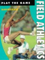Field Athletics (Play the Game) 0713724501 Book Cover