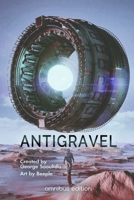 Antigravel Omnibus 1 B08R19DYFK Book Cover