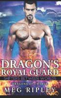 Dragon's Royal Guard 1796705446 Book Cover