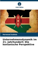 Unternehmensdynamik im 21. Jahrhundert: Die kenianische Perspektive 6204611070 Book Cover