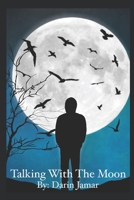 Talking With The Moon B0CKRX42DY Book Cover