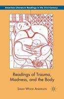 Readings of Trauma, Madness, and the Body 1137030054 Book Cover