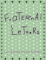 Fraternal Letters 1514403676 Book Cover