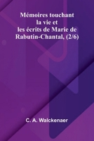 M moires touchant la vie et les crits de Marie de Rabutin-Chantal, (2/6) (French Edition) 9368392951 Book Cover