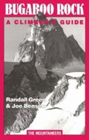 Bugaboo Rock: A Climber's Guide 0898862337 Book Cover