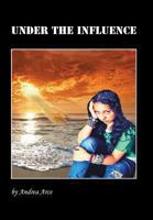 Under the Influence 1463366884 Book Cover