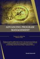 Advancing Program Management: Practices for Delivering Business Value 9811105766 Book Cover