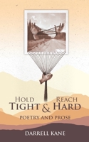 Hold Tight and Reach Hard 0994842317 Book Cover