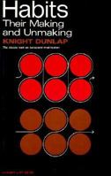 Habits, Their Making and Unmaking 0871400723 Book Cover