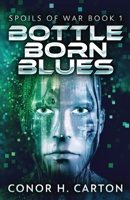 Bottle Born Blues 4867526681 Book Cover
