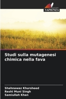 Studi sulla mutagenesi chimica nella fava (Italian Edition) 6208936780 Book Cover