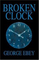 Broken Clock 0595329950 Book Cover
