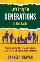 Let's Bring the Generations to the Table B0DSQZ2V1W Book Cover
