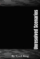 Unresolved Scenarios B09B28PZJH Book Cover
