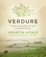 Verdure: Simple Recipes in the Italian Style 060960435X Book Cover