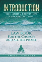 INTRODUCTION THE LORD'S PROVISION AND PROTECTION: LAW BOOK 1737750570 Book Cover