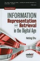Information Representation and Retrieval in the Digital Age 1573873934 Book Cover