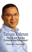 Tarique Rahman: Politics and Policies - Contemporary Bangladesh 1918130612 Book Cover
