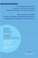 Literatur- und Kulturtransfer zwischen Europa und dem Kaukasus: Neue Wege der Germanistik (German Edition) 3949550046 Book Cover