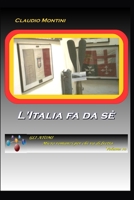 L'Italia fa da sé: GLI ATOMI micro romanzi per chi va di fretta - volume 10 B08F6JZ8ZG Book Cover
