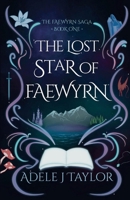 The Lost Star of Faewyrn 1918038929 Book Cover