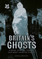 Britain's Ghosts: A Spooky Tour of Britain 0008666075 Book Cover