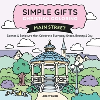 Main Street: Little Windows into Everyday Grace, Beauty & Joy (Volume 3) (Simple Gifts Christian Coloring) B0F92PV41L Book Cover
