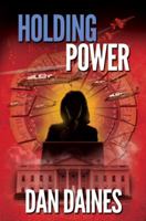 Holding Power: Fifth Republic Book 2 0998661015 Book Cover