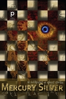 Mercury Silver: A Collection of Short-Stories by 8 Authors 099219217X Book Cover