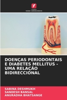 DOENÇAS PERIODONTAIS E DIABETES MELLITUS - UMA RELAÇÃO BIDIRECCIONAL 6205981289 Book Cover
