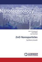 ZnO Nanoparticles: Synthesis,Growth 3659323691 Book Cover